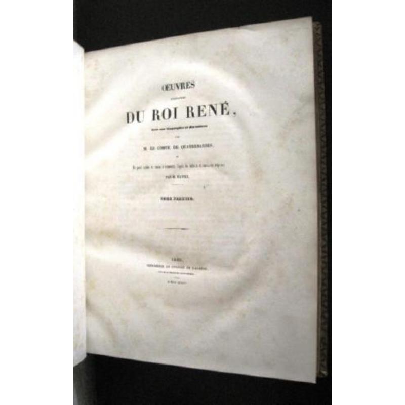 Oeuvres complètes du Roi Rene 1843-46 Comte de Quatrebarbes