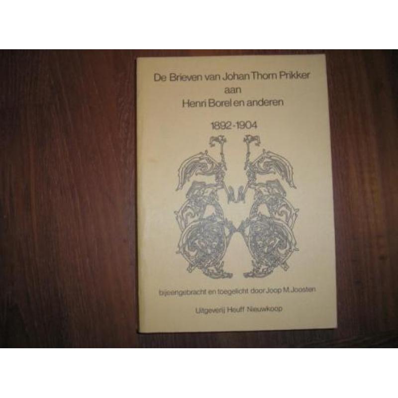 Brieven Johan Thorn Prikker aan Henri Borel e.a. 1892- 1904,