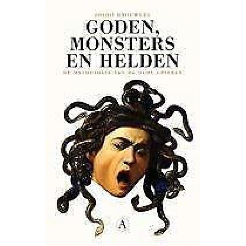 Goden monsters en helden 9789025302528